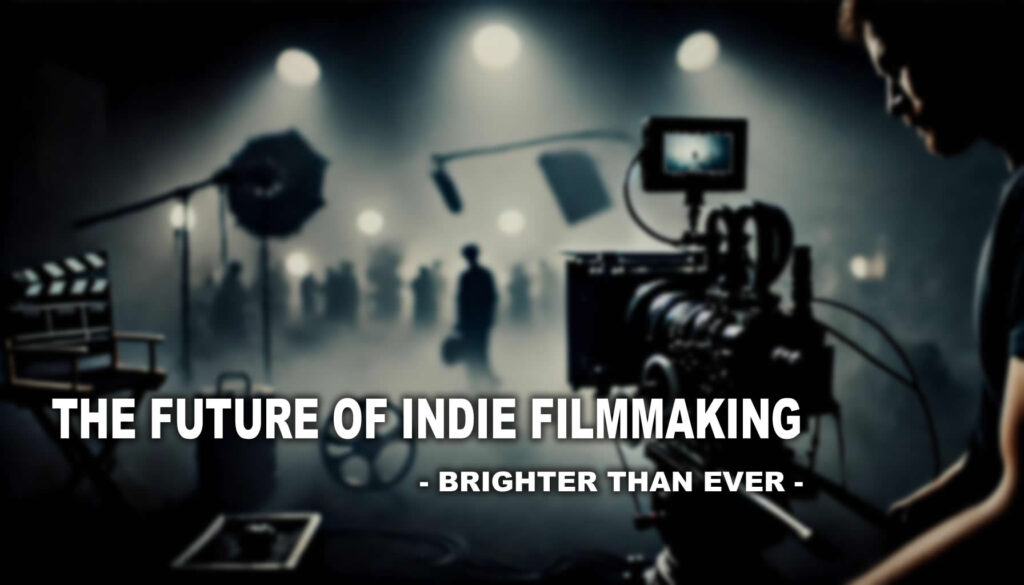 The Future of Filmmaking